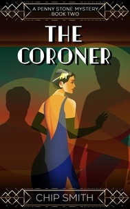  Chip Smith - The Coroner A Penny Stone Mystery - Book 2, #2.