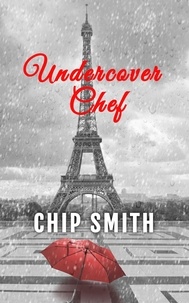  Chip Smith - Undercover Chef.