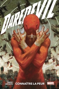 Chip Zdarsky et Marco Checchetto - Daredevil Tome 1 : Connaître la peur.