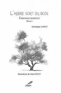 L'arbre sort du bois