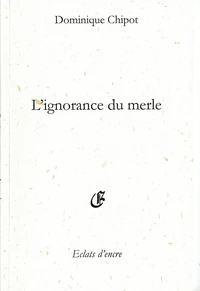 L'ignorance du merle