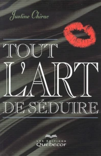 Tout L'Art De Seduire