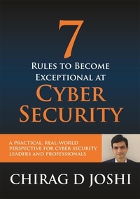  Chirag Joshi - 7 Rules To Become Exceptional At Cyber Security.