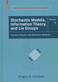 Stochastic Models, Information Theory, and Lie Groups