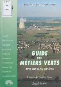 Guide Des Metiers Verts. 2eme Edition 1998