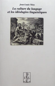 La culture du langage et les idéologies linguistiques