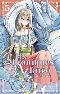 Les Chroniques d'Azfaréo Tome 5