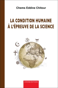 La condition humaine à l'épreuve de la science