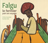 Chitra Soundar et Kanika Nair - Falgu le fermier part en voyage.