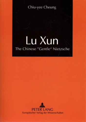 Lu Xun. The Chinese «Gentle» Nietzsche