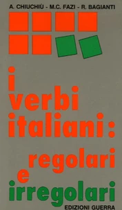 I verbi italiani : regolari e irregolari