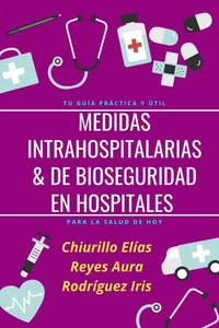 Medidas Intrahospitalarias &amp; de Bioseguridad en Hospitales