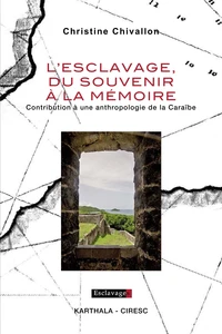 L'esclavage, du souvenir à la mémoire