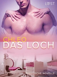 Das Loch – Erotische Novelle