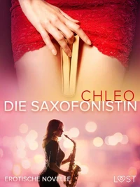 Die Saxofonistin – Erotische Novelle