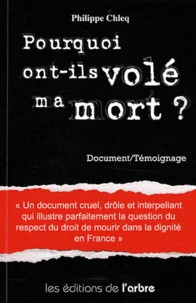 Pourquoi ont-ils volé ma mort ?