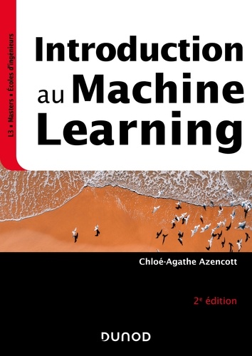 Chloé-Agathe Azencott - Introduction au Machine Learning - 2e éd..