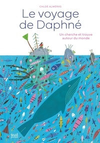 Chloé Alméras - Le Voyage de Daphné - Un cherche et trouve autour du monde.