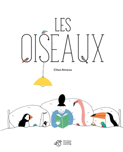 Les oiseaux de Chloé Alméras - Album - Livre - Decitre