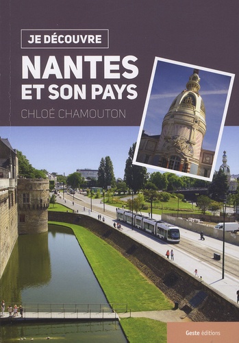 Chloé Chamouton - Je découvre Nantes et son pays.