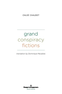 Grand conspiracy fictions