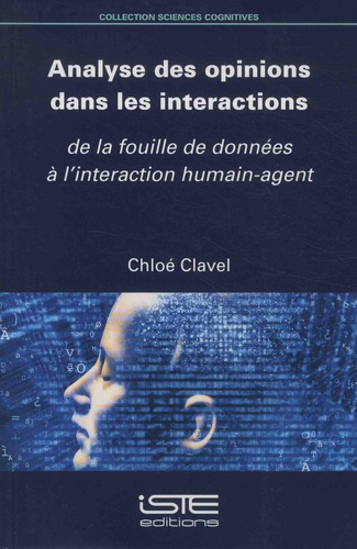 Chloé Clavel - Analyse des opinions dans les interactions - De la fouille de données à l'interaction humain-agent.
