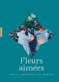 Chloé de Lustrac - Fleurs aimées - Entre peinture et poésie.