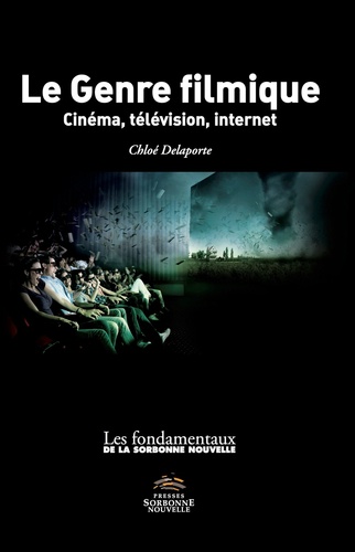 Chloé Delaporte - Le genre filmique - Cinéma, télévision, internet.