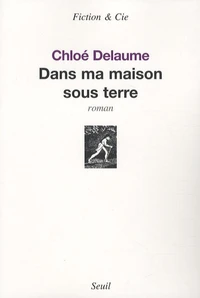 Dans ma maison sous terre