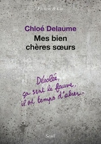 Téléchargement gratuit des ebooks pdf pour ordinateur Mes bien chères soeurs 9782021347128 (Litterature Francaise)