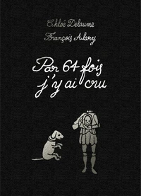 Par 64 fois j'y ai cru