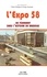 L’Expo 58, un tournant dans l'histoire de Bruxelles. Histoire