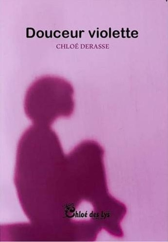 Chloé Derasse - Douceur violette.