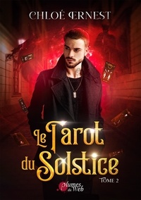 Chloé Ernest - Le Tarot du Solstice Tome 2 : .