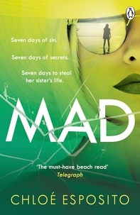 Chloé Esposito - Mad - The first book in an addictive, shocking and hilariously funny series.