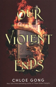 Chloe Gong - Our Violent Ends.