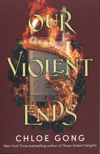 Chloe Gong - Our Violent Ends.