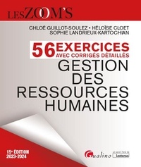 Chloé Guillot-Soulez et Sophie Landrieux-Kartochian - Gestion des ressources humaines - 56 exercices avec corrigés détaillés.