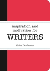Chloe Henderson - Inspiration and Motivation for Writers.