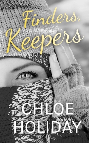  Chloe Holiday - Finders, Keepers - The Helios Series.