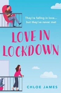 Chloé James - Love in Lockdown.
