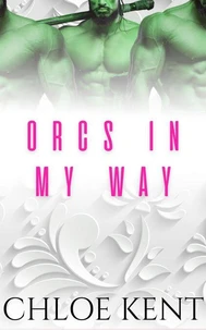 Orcs in my Way