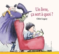 Chloé Legeay - Un livre, ça sert à quoi ?.