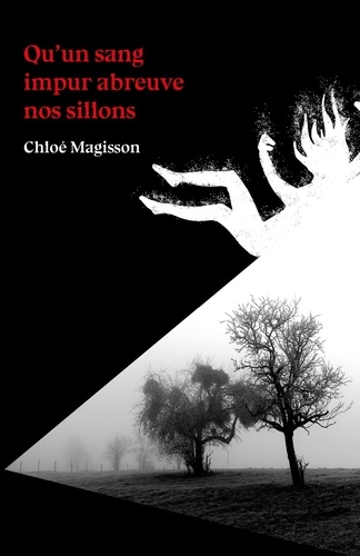 Chloé Magisson et Julien CANALS - Qu'un sang impur abreuve nos sillons.