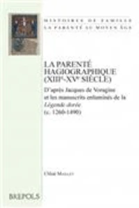 La parenté hagiographique (XIIIe-XVe siècle)