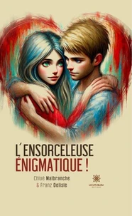 L'ensorceleuse énigmatique !