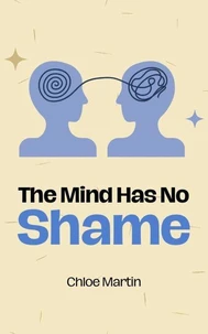 The Mind Has No Shame