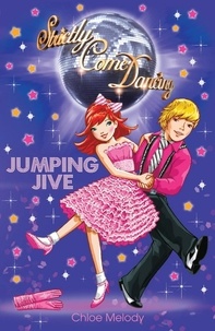 Chloe Melody - Strictly Come Dancing: Jumping Jive - Book 4.