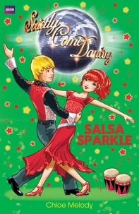 Chloe Melody - Strictly Come Dancing: Salsa Sparkle - Book 5.