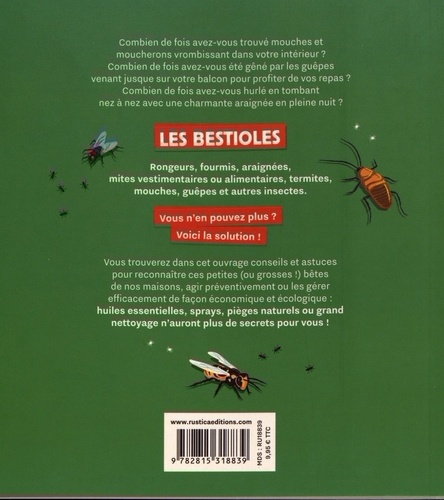 Stratégie anti-bestioles à ma maison. Zéro difficulté, zéro pesticide, zéro dépense